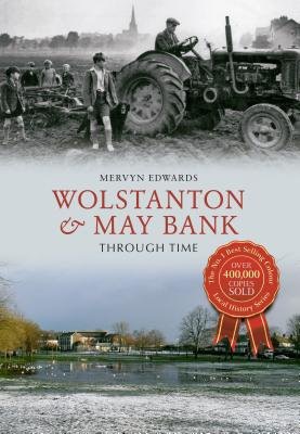 Wolstanton a May Bank Through Time