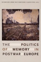 Politics of Memory in Postwar Europe