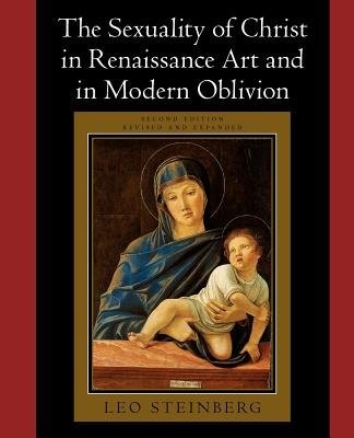 Sexuality of Christ in Renaissance Art and in Modern Oblivion