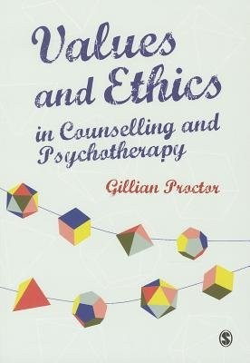 Values a Ethics in Counselling and Psychotherapy