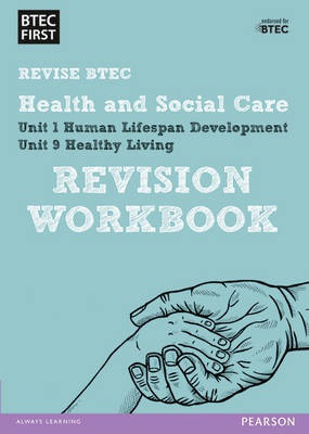 Pearson REVISE BTEC First in Health and Social Care Revision Workbook - 2023 and 2024 exams and assessments