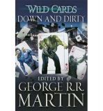 Wild Cards: Down and Dirty