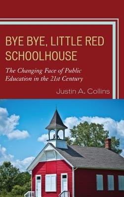 Bye Bye, Little Red Schoolhouse