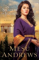 In the Shadow of Jezebel Â– A Novel