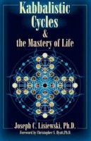 Kabbalistic Cycles a the Mastery of Life