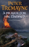 Prayer for the Damned (Sister Fidelma Mysteries Book 17)