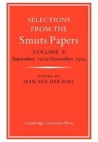 Selections from the Smuts Papers: Volume 5, September 1919-November 1934
