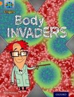 Project X Origins: Orange Book Band, Oxford Level 6: Invasion: Body Invaders
