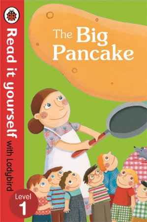 Big Pancake: Read it Yourself with Ladybird