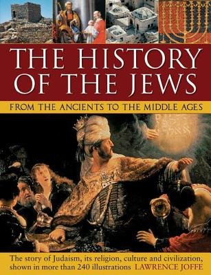History of the Jews from the Ancients to the Middle Ages