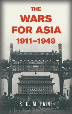 Wars for Asia, 1911–1949