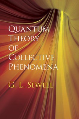 Quantum Theory of Collective Phenomena