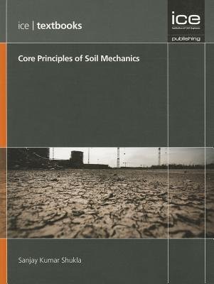 Core Principles of Soil Mechanics