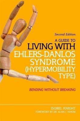 Guide to Living with Ehlers-Danlos Syndrome (Hypermobility Type)