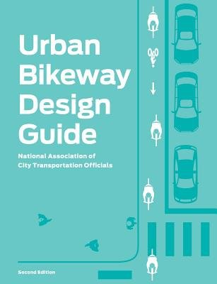 Urban Bikeway Design Guide, Second Edition