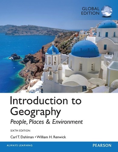 Introduction to Geography: People, Places a Environment, Global Edition