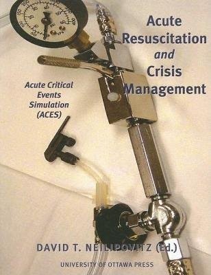 Acute Resuscitation and Crisis Management
