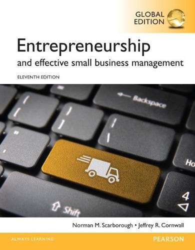 Entrepreneurship and Effective Small Business Management, Global Edition