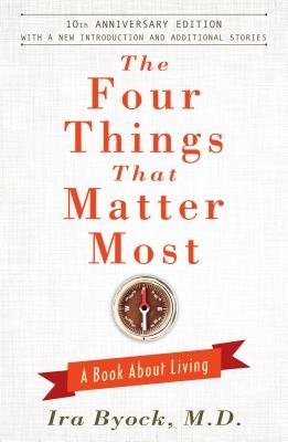 Four Things That Matter Most - 10th Anniversary Edition