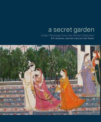 Secret Garden: Indian Paintings from the Porret Collection