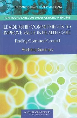 Leadership Commitments to Improve Value in Healthcare