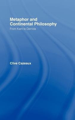 Metaphor and Continental Philosophy