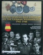 Military Intervention Corps of the Spanish Blue Division in the German Wehrmacht 1941-1944