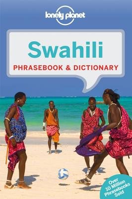 Lonely Planet Swahili Phrasebook a Dictionary