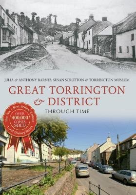 Great Torrington a District Through Time
