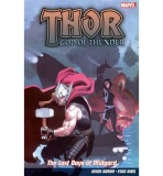 Thor God Of Thunder Vol.4: The Last Days Of Midgard