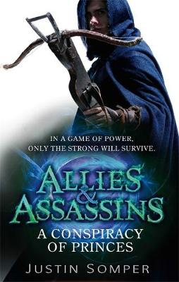 Allies a Assassins: A Conspiracy of Princes