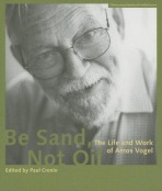 Be Sand, Not Oil – The Life and Work of Amos Vogel