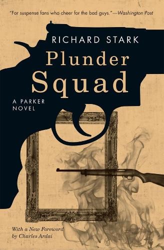 Plunder Squad – A Parker Novel