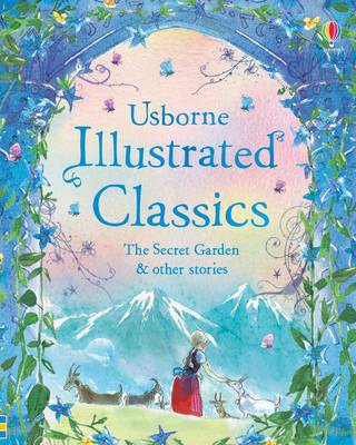 Illustrated Classics The Secret Garden a other stories