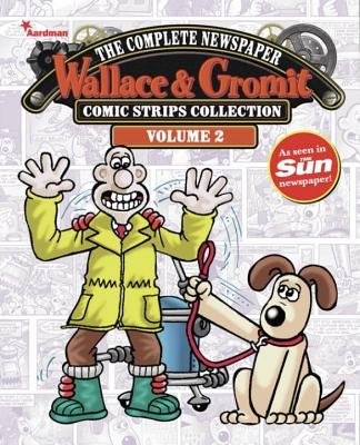 Wallace a Gromit: The Complete Newspaper Strips Collection Vol. 2