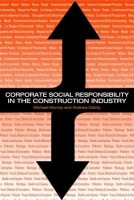 Corporate Social Responsibility in the Construction Industry