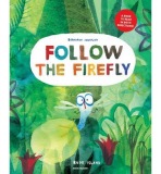 Follow the Firefly / Run, Rabbit, Run!