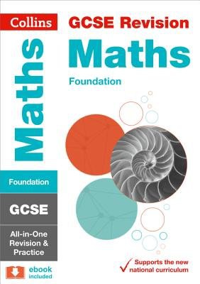 GCSE 9-1 Maths Foundation All-in-One Complete Revision and Practice