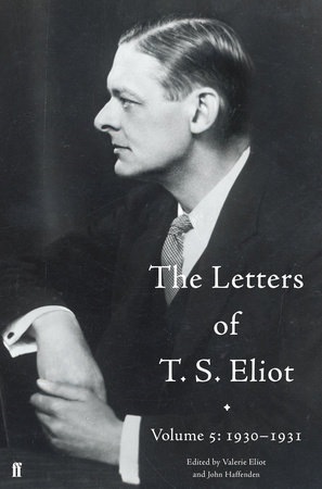 Letters of T. S. Eliot Volume 5: 1930-1931