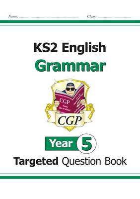 KS2 English Year 5 Grammar Targeted Question Book (with Answers)