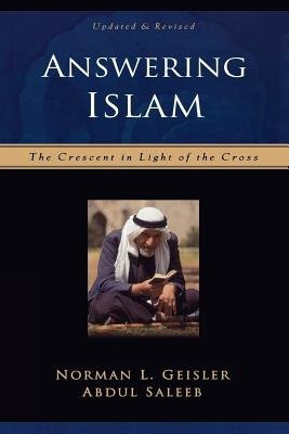 Answering Islam Â– The Crescent in Light of the Cross