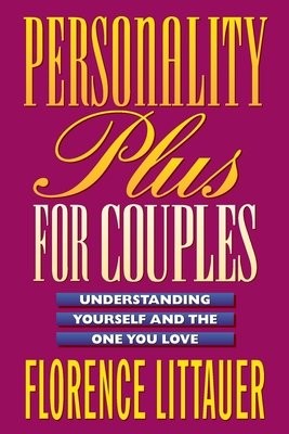 Personality Plus for Couples – Understanding Yourself and the One You Love