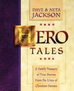 Hero Tales – A Family Treasury of True Stories from the Lives of Christian Heroes