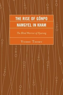 Rise of Gonpo Namgyel in Kham