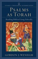 Psalms as Torah Â– Reading Biblical Song Ethically