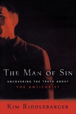 Man of Sin Â– Uncovering the Truth about the Antichrist