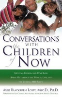 Coversations with the Children of Now