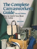 Complete Canvasworker's Guide: How to Outfit Your Boat Using Natural or Synthetic Cloth