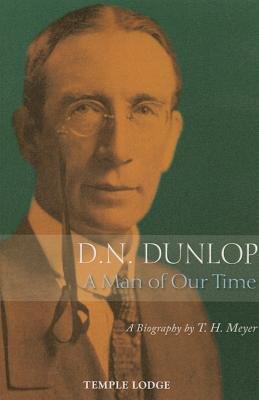 D. N. Dunlop, a Man of Our Time