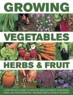 Growing Vegetables, Herbs a Fruit